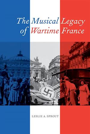 Musical Legacy of Wartime France