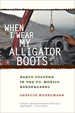When I Wear My Alligator Boots