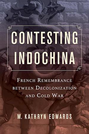 Contesting Indochina