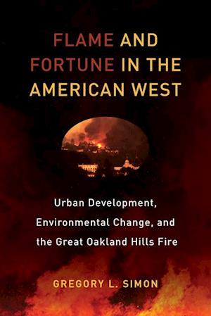 Flame and Fortune in the American West