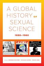 Global History of Sexual Science, 1880-1960