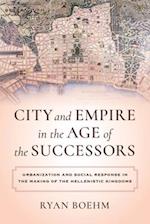 City and Empire in the Age of the Successors