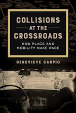 Collisions at the Crossroads