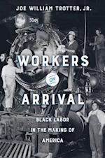 Workers on Arrival