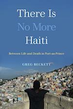 There Is No More Haiti