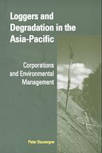 Loggers and Degradation in the Asia-Pacific