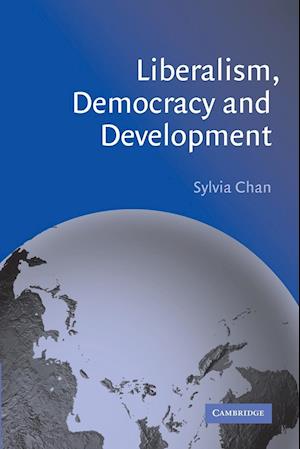 Liberalism, Democracy and Development