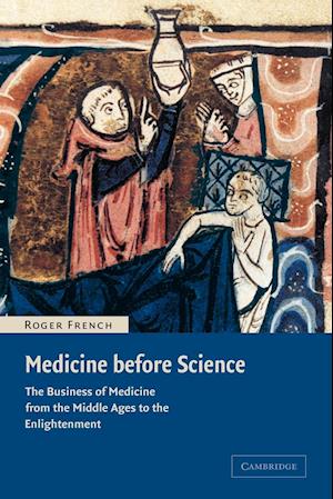 Medicine Before Science