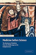 Medicine Before Science