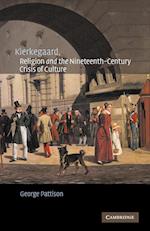 Kierkegaard, Religion and the Nineteenth-Century Crisis of Culture
