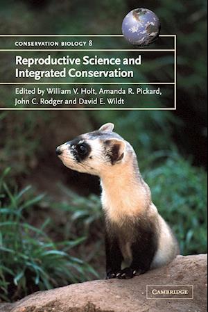 Reproductive Science and Integrated Conservation