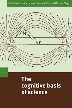 The Cognitive Basis of Science