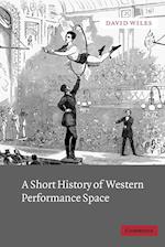 A Short History of Western Performance Space