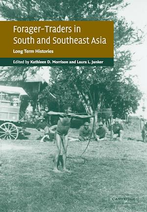 Forager-Traders in South and Southeast Asia