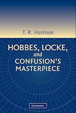 Hobbes, Locke, and Confusion's Masterpiece