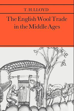 The English Wool Trade in the Middle Ages