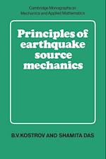 Principles of Earthquake Source Mechanics