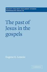 The Past of Jesus in the Gospels