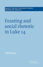 Feasting and Social Rhetoric in Luke 14