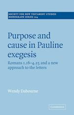 Purpose and Cause in Pauline Exegesis