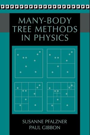Many-Body Tree Methods in Physics