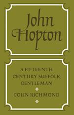 John Hopton: A Fifteenth Century Suffolk Gentleman