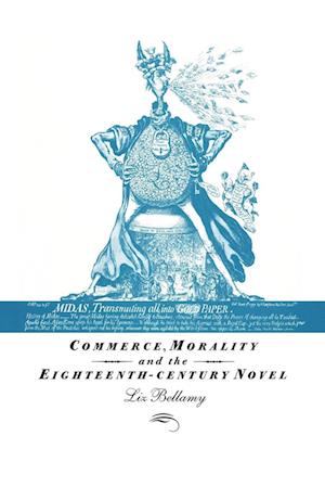 Commerce, Morality and the Eighteenth-Century Novel