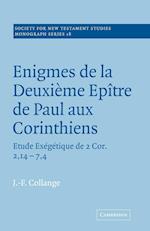 Enigmes de la Deuxieme Epitre de Paul aux Corinthiens