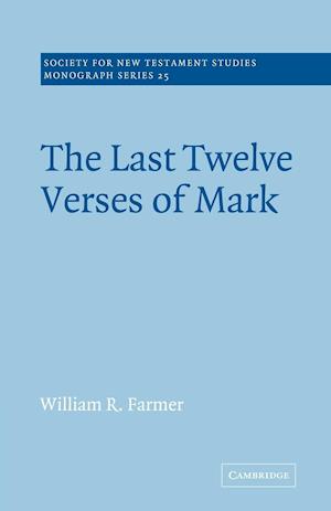 The Last Twelve Verses of Mark