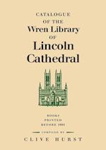 Catalogue of the Wren Library of Lincoln Cathedral