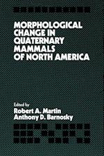 Morphological Change in Quaternary Mammals of North America