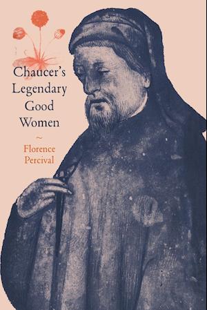Chaucer's Legendary Good Women