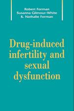 Drug-Induced Infertility and Sexual Dysfunction