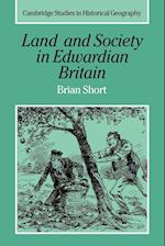 Land and Society in Edwardian Britain