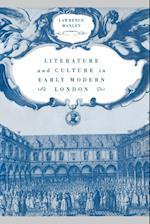 Literature and Culture in Early Modern London