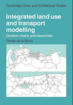 Integrated Land Use and Transport Modelling