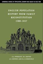 English Population History from Family Reconstitution 1580–1837