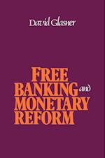 Free Banking and Monetary Reform