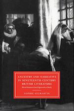Ancestry and Narrative in Nineteenth-Century British Literature