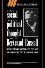 The Social and Political Thought of Bertrand Russell