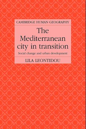 The Mediterranean City in Transition