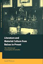 Literature and Material Culture from Balzac to Proust