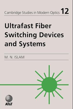 Ultrafast Fiber Switching Devices and Systems