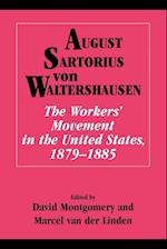 The Workers' Movement in the United States, 1879-1885