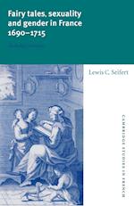 Fairy Tales, Sexuality, and Gender in France, 1690–1715