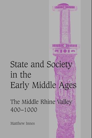 State and Society in the Early Middle Ages