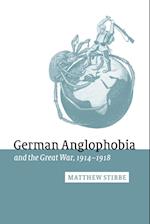 German Anglophobia and the Great War, 1914-1918