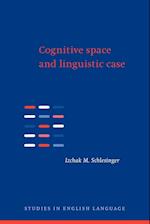 Cognitive Space and Linguistic Case