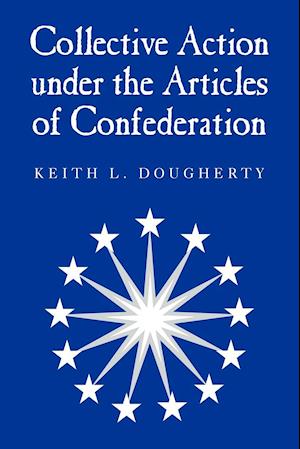 Collective Action under the Articles of Confederation