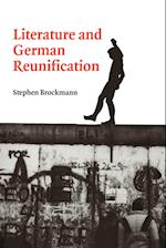 Literature and German Reunification